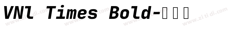 VNl Times Bold字体转换